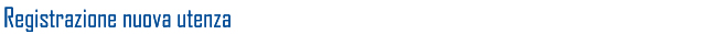 Registrazione nuova utenza
